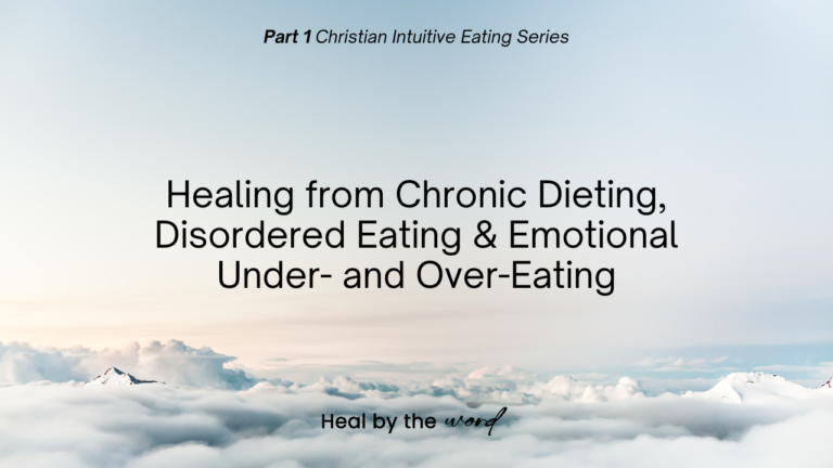 Healing from Chronic Dieting