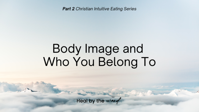 Body Image & Who You Belong To