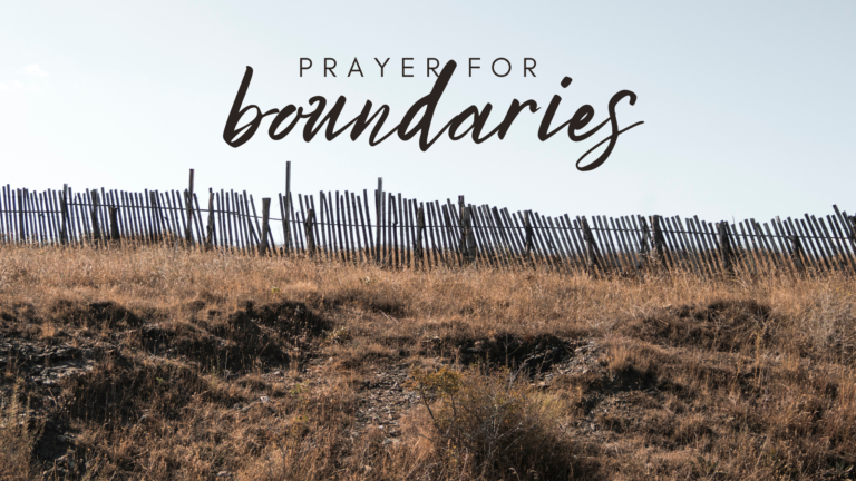 Prayer for Boundaries